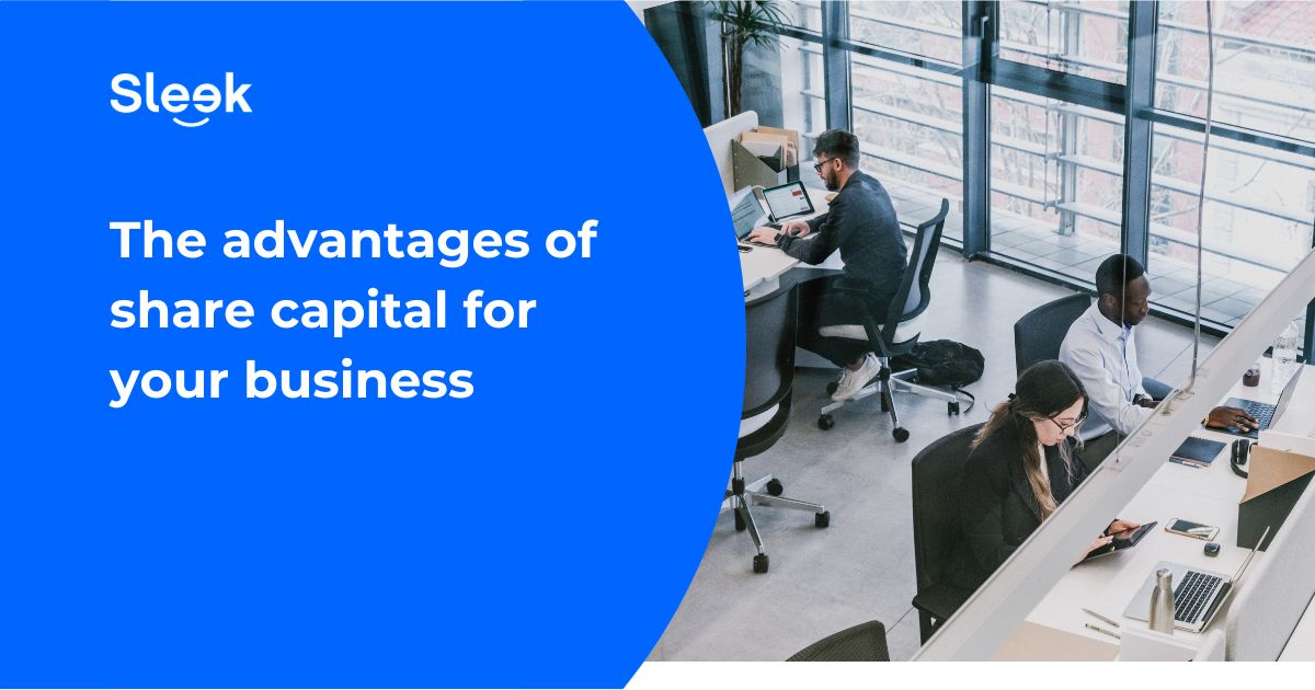 The advantages of share capital for your business